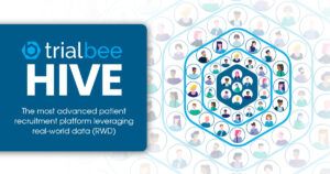 Trialbee Announces the Release of HIVE, the Smartest Way to Leverage Real-World Data in Patient Recruitment