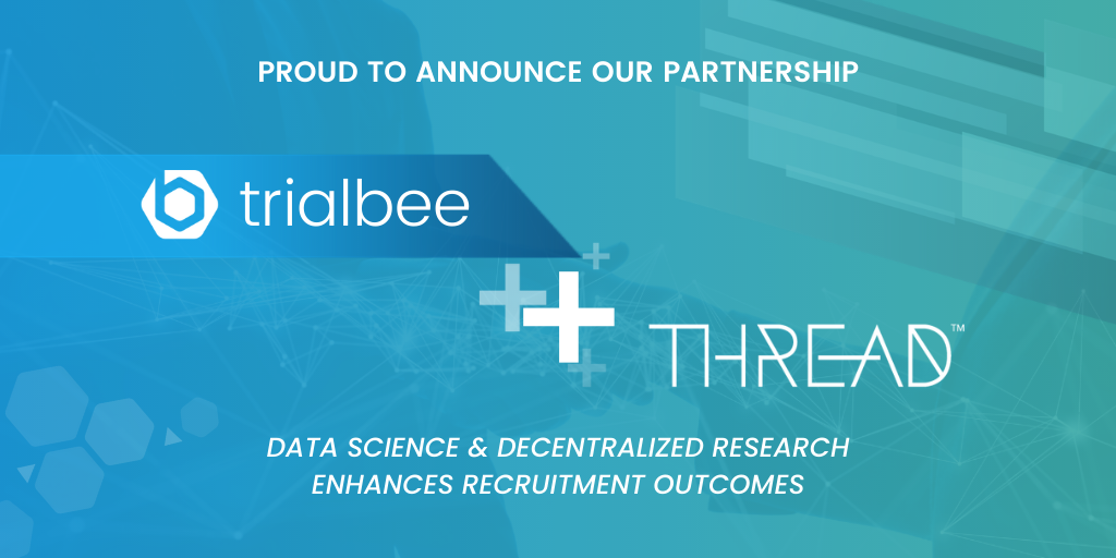 THREAD and Trialbee Partner to Enhance Global Decentralized Clinical Trial Inclusivity and Recruitment Outcomes